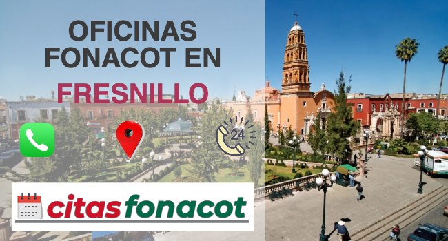 Oficinas Fonacot Fresnillo 2024 Horario Teléfono Cita