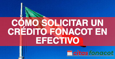 Cómo solicitar un crédito Fonacot en efectivo