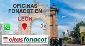 oficinas de fonacot en LEON, numero de teléfono de fonacot en LEON