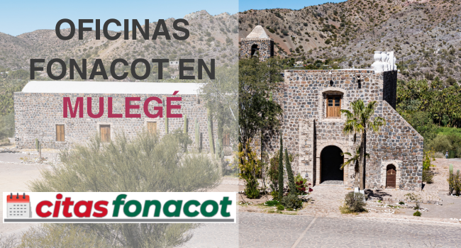 Oficinas fonacot en Mulegé, dirección, horarios, teléfonos